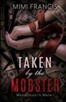 Mimi Francis - Taken by the Mobster