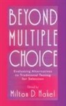 Milton D Hakel, Milton D. Hakel, Hakel Milton D. - Beyond Multiple Choice