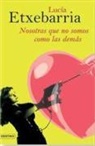 Lucía Etxebarria - Nosotras que no somos como las demás