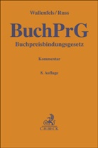 Hans Franzen, Christian Ruß, Dieter Wallenfels - Buchpreisbindungsgesetz