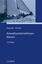 Georg Anders, Georg (Dr.) Anders, Benno Heussen, Benno (Prof. Dr.) Heussen, Markus Hartung, Solmecke - Anwaltsunternehmen führen