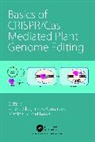 Anshu Kumar Alok, Anshu Alok, Jitesh Kumar, Mahipal Shekhawat - Basics of Crispr/cas Mediated Plant Genome Editing