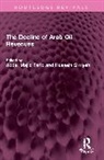 Abdel Majid Sirriyeh Farid, Abdel Majid Farid, Farid Abdel Majid, Hussein Sirriyeh, Sirriyeh Hussein - Decline of Arab Oil Revenues