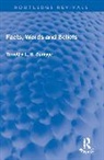 Timothy L.S. Sprigge - Facts, Words and Beliefs
