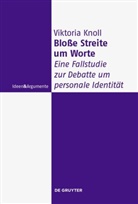 Viktoria Knoll - Bloße Streite um Worte