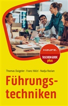 Thomas Daigeler, Franz Hölzl, Nadja Raslan - Führungstechniken
