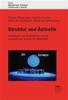 Thomas Fabian Eder, Angelika Endres, Thomas Fabian Eder, Benjamin Hoesch, Silke zum Eschenhoff, Silke zum Eschenhoff u a - Struktur und Ästhetik