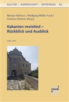 Marijan Bobinac, Wolfgang Müller-Funk, Clemens Ruthner - Kakanien revisited - Rückblick und Ausblick
