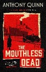 Anthony Quinn - The Mouthless Dead
