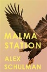 Alex Schulman, Schulman Alex - Malma Station
