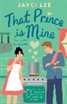 Jayci Lee - That Prince is Mine