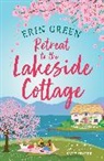 Erin Green, Green Erin - Retreat to the Lakeside Cottage
