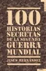 100 historias secretas de la II Guerra Mundial