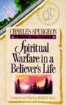 Charles Haddon Spurgeon, Robert Hall, Lance Wubbels - Spiritual Warfare in a Believer's Life