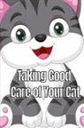 Michelle W. Chang - Taking Good Care of Your Cat