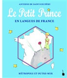 Antoine de Saint Exupéry, Walter Sauer - Le Petit Prince en Langue de France