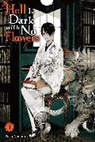 Taylor Engel, Yoru Michio - Hell Is Dark with No Flowers, Vol. 1 (light novel)