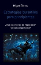 Miguel Torres - Estrategias bursátiles para principiantes