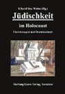 Erhard Roy Wiehn, Erhard Roy Wiehn - Jüdischkeit im Holocaust