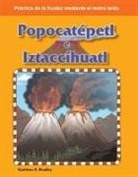 Kathleen E Bradley - Popocatépetl E Iztaccíhuatl