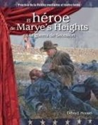 Debra J Housel - El Héroe de Marye's Heights En La Guerra de Secesión