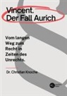 Christian Knoche - Vincent. Der Fall Aurich