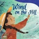 Jieting Chen, A A Milne, Jieting Chen - Wind on the Hill