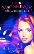 Gerhard Schönbeck - Der Kuss der Göttin