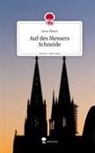 Anne Pieper - Auf des Messers Schneide. Life is a Story - story.one