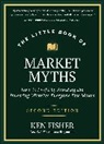 Kenneth L Fisher, Kenneth L. Fisher, Fisher Kenneth L., Lara W Hoffmans - The Little Book of Market Myths