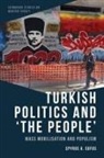 Spyros A Sofos, Spyros A. Sofos - Turkish Politics and ''The People''