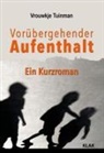 Vrouwkje Tuinman - Vorübergehender Aufenthalt