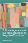Dan Degerman - Political Agency and the Medicalisation of Negative Emotions