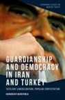 Karabekir Akkoyunlu, Karabekir Akkoyunlu - Guardianship and Democracy in Iran and Turkey