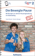 Sinah Brand, Moritz Mezger - Die Bewegte Pause