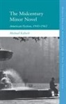 Michael Kalisch, Michael (Lecturer in 20th- And 21st-Centu Kalisch, Michael Kalisch - Midcentury Minor Novel