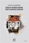 Hatice Meryem - Insan Kisim Kisim, Yer Damar Damar