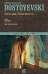 Fyodor Mihaylovic Dostoyevski - Netocka Nezvanova