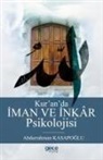 Abdurrahman Kasapoglu - Kuranda Iman Ve Inkar Psikolojisi
