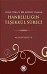 Muhyettin Igde - Siyasi-Itikadi Bir Mezhep Olarak Hanbeliligin Tesekkül Süreci