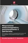 Ricardo Spyrides B. P. Gonçalves - Misurazione elettromagnetica, posizionamento e ipertermia:
