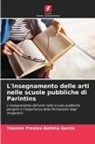 Yasmim Prestes Batista Garcia - L'insegnamento delle arti nelle scuole pubbliche di Parintins
