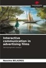 Nassima Belazreg - Interactive communication in advertising films