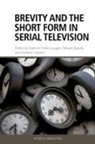 Shannon Wells-Lassagne Sylvaine Bataille Florence, Shannon Bataille Wells-Lassagne, Sylvaine Bataille, Sylvaine Bataille Brennetot, Florence Cabaret, Florence Cabaret... - Brevity and the Short Form in Serial Television