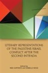 Ned Hesse Curthoys, Ned Curthoys Isabelle Hesse, Ned Curthoys, Isabelle Hesse, Isabelle Hesse, Ned Curthoys - Literary Representations of the Palestine;israel Conflict After the