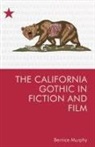 Bernice M. Murphy, Bernice M Murphy, Bernice M. (Associate Professor/lecturer i Murphy - California Gothic in Fiction and Film