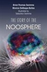 Monica Deraspe-Bolles, Brian Thomas Swimme, Brian Thomas/ DeRaspe-Bolles Swimme - The Story of the Noosphere