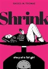 Rachel M Thomas, Rachel M. Thomas - Shrink