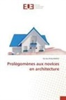 Ratiba Wided Biara - Prolégomènes aux novices en architecture
