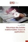 Fakhreddine Dammak, Souhir Zghal - Mécanique des Solides Indéformables: Cours et applications